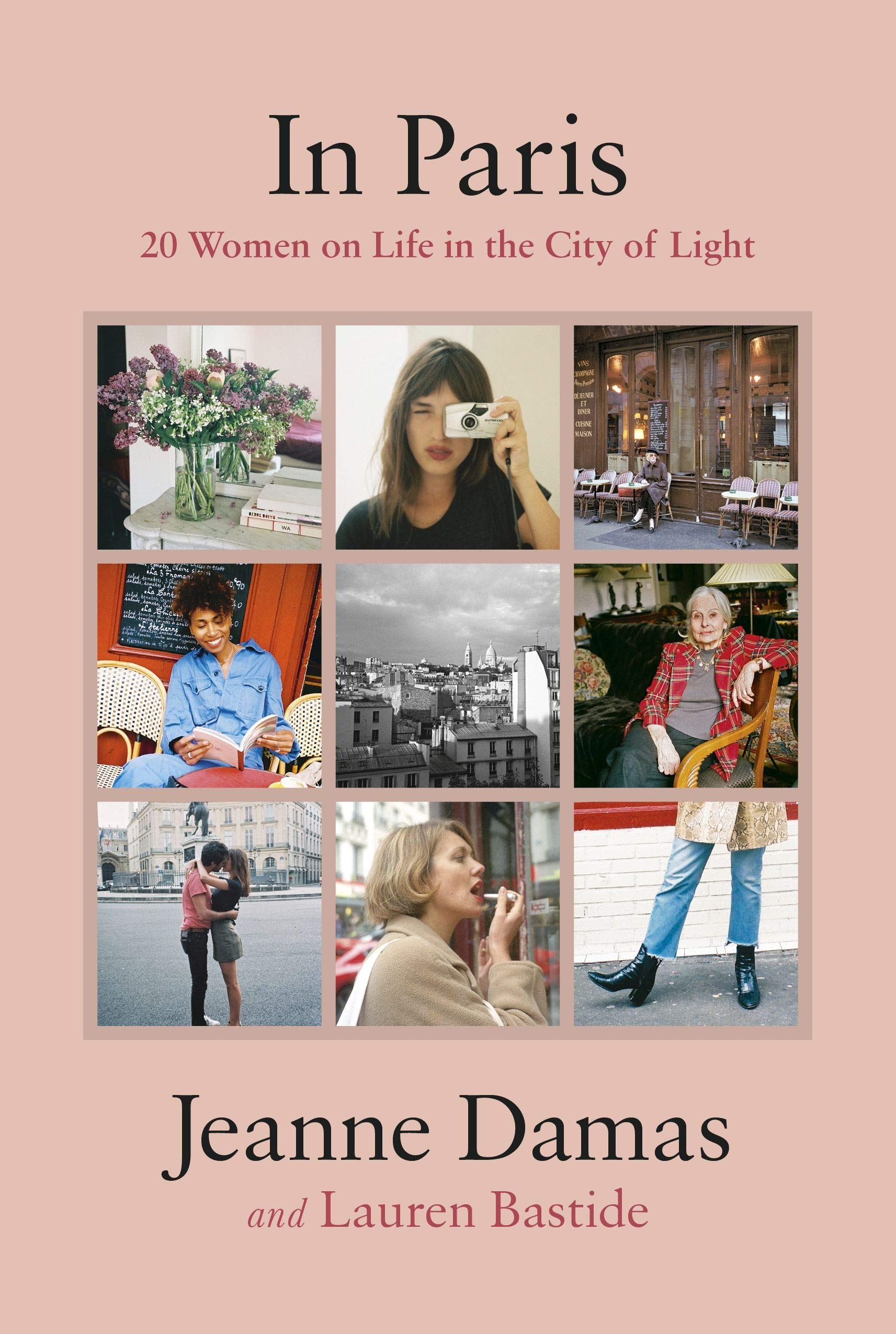 In Paris：20 Women on Life in the City of Light