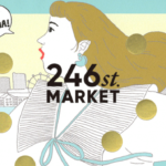 ＜6／24～＞D2Cブランドがアツい！246st.MARKETが横浜で限定OPEN