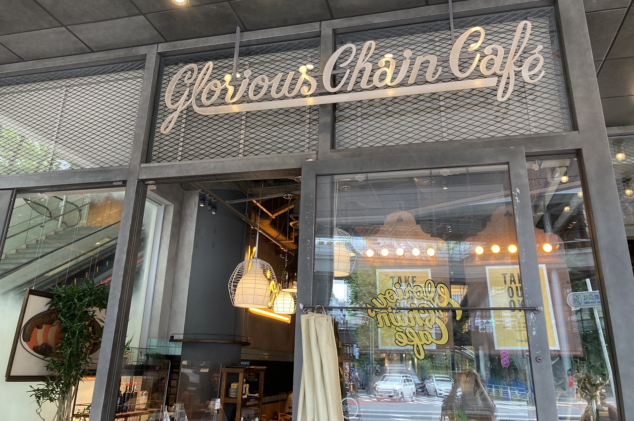 「GLORIOUS CHAIN CAFÉ」外観
